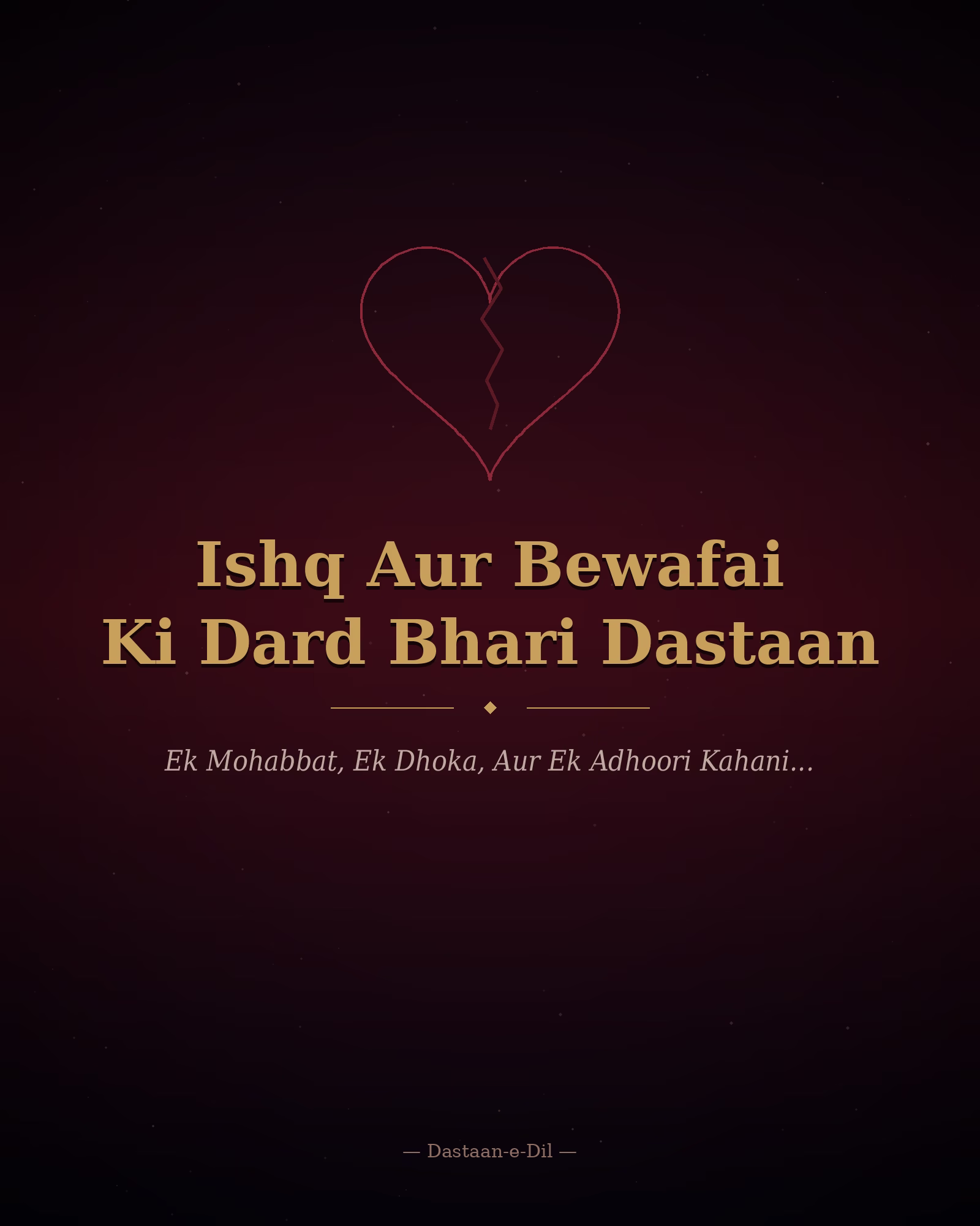 Ishq Aur Bewafai Ki Dard Bhari Dastaan Ishq Aur Bewafai Ki Dard Bhari Dastaan